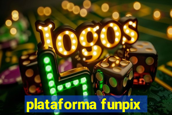 plataforma funpix